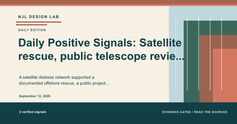 Summary image for the daily positive signals: Daily Positive Signals: Satellite rescue, public telescope review, and portable care