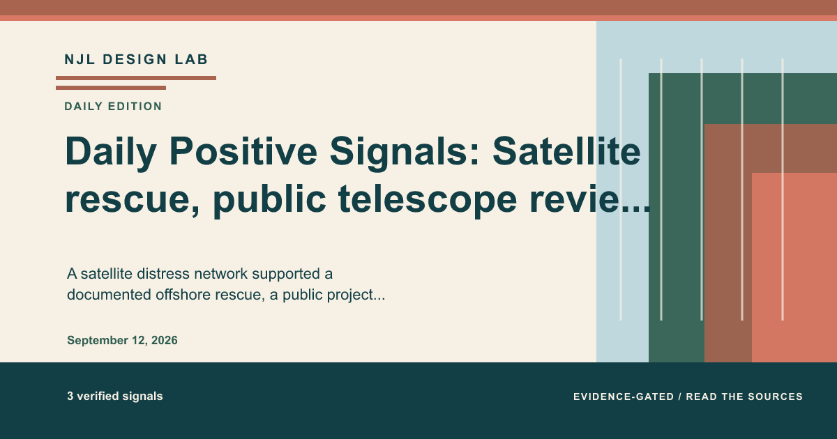 Summary image for the daily positive signals: Daily Positive Signals: Satellite rescue, public telescope review, and portable care