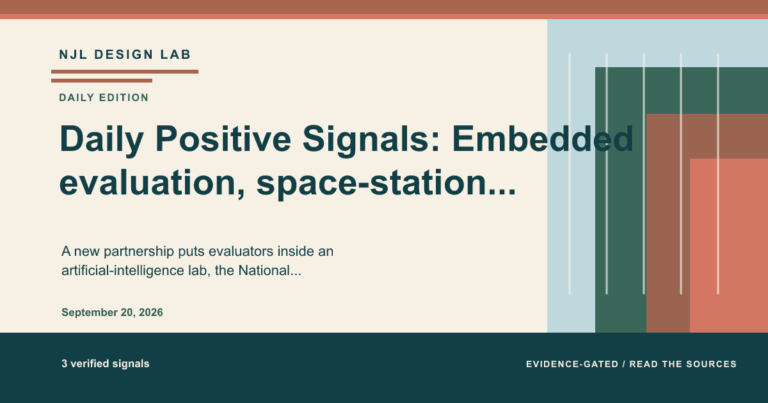 Summary image for the daily positive signals: Daily Positive Signals: Embedded evaluation, space-station missions, and a mouse sleep circuit