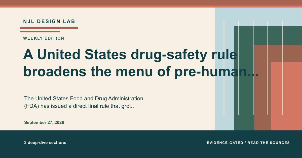 Summary image for the weekly deep dive: A United States drug-safety rule broadens the menu of pre-human evidence