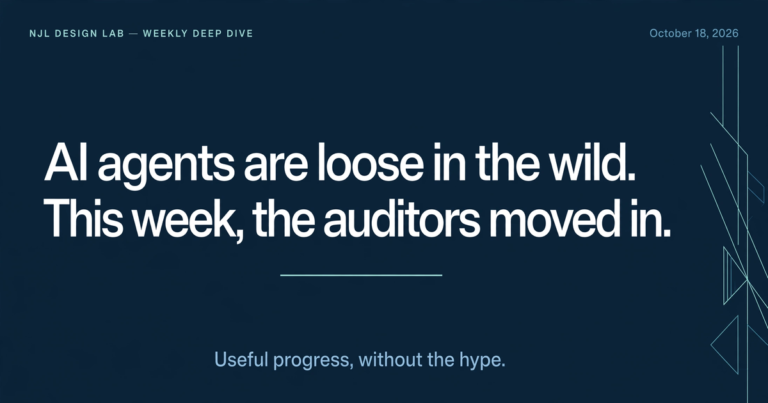 Weekly Deep Dive, October 18, 2026: AI agents are loose in the wild — this week, the auditors moved in.