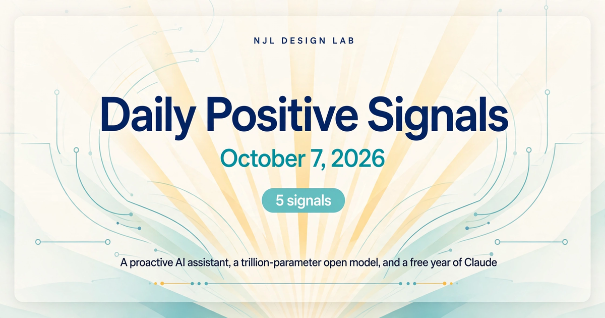 Daily Positive Signals, October 7 2026: 5 signals