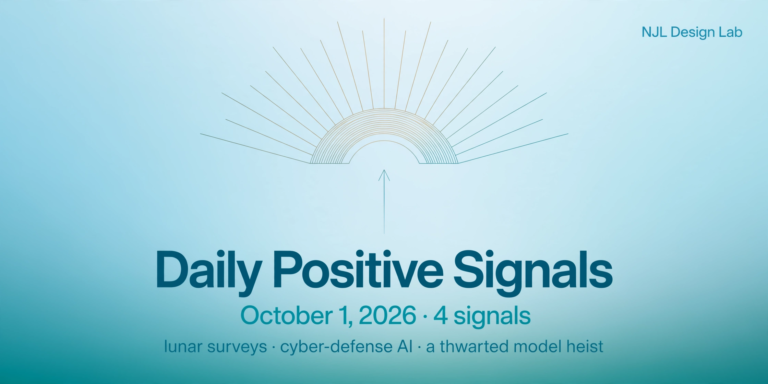 Daily Positive Signals for October 1, 2026 — four verified signals: lunar surveys, cyber-defense AI, a new mid-tier model, and a thwarted model-distillation campaign.
